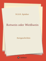 Rotwein oder Weißwein: Kurzgeschichten