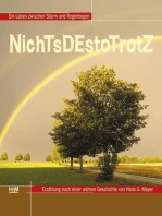 NichTsDEstoTrotZ: Ein Leben zwischen Sturm und Regenbogen