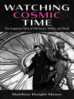 Watching Cosmic Time: The Suspense Films of Hitchcock, Welles, and Reed