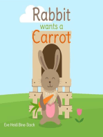 Rabbit Wants a Carrot