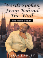 Words Spoken from Behind the Wall: The Walls Speak