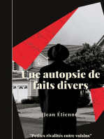 Une autopsie de faits divers: PETITES RIVALITÉS ENTRE VOISINS