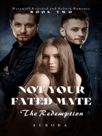 Not Your Fated Mate: The Redemption