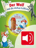 Der Wolf und die sieben Geißlein: Märchen für Kinder zum Lesen und Hören