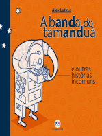 A banda do tamanduá e outras histórias incomuns