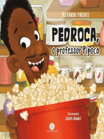 Pedroca, o professor pipoca