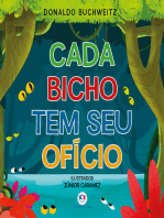 Cada bicho tem seu ofício