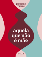 Aquela que não é mãe