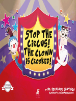 Stop the circus! The clown is crooked!