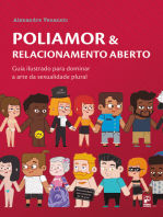 Poliamor & Relacionamento Aberto: Guia ilustrado para dominar a arte da sexualidade plural