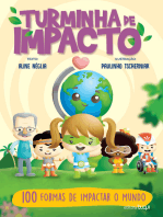 Turminha de impacto: 100 formas de impactar o mundo