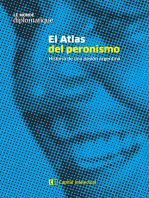 El Atlas del peronismo: Historia de una pasión argentina