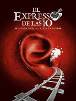 El Expresso de las 10: Bitácora para el viaje interior