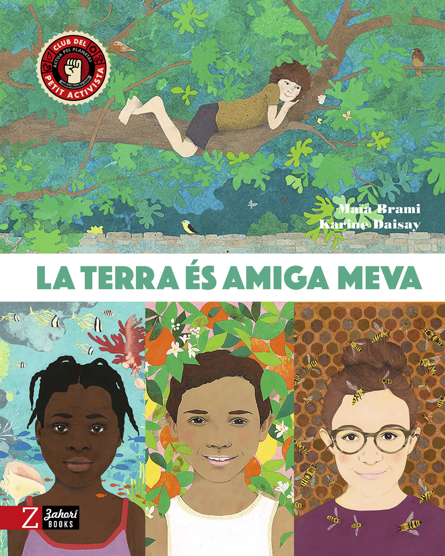 La Terra és amiga meva by Maïa Brami, Karine Daisay (Ebook) - Read free ...