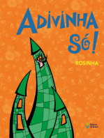 Adivinha só!