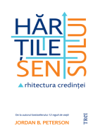 Hartile sensului: Arhitectura credintei