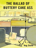 The Ballad Of Buttery Cake Ass