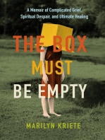 The Box Must Be Empty: A Memoir of Complicated Grief, Spiritual Despair, and Ultimate Healing