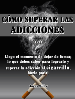 Llego el momento de dejar de fumar, lo que debes saber para lograrlo y superar la adicción al cigarrillo, hazlo por ti - Como superar las adicciones - Parte 3