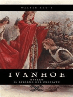 Ivanhoe: ovvero Il ritorno del crociato