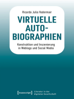Virtuelle Autobiographien: Konstruktion und Inszenierung in Weblogs und Social Media