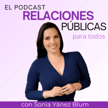 Relaciones Públicas para todos con Sonia Yánez Blum