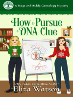 How to Pursue a DNA Clue: A Mags and Biddy Genealogy Mystery, #6