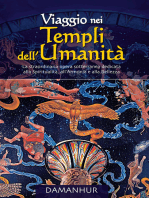 Viaggio Nei Templi Dell'umanità: La straordinaria opera sotterranea dedicata alla Spiritualità, all'Armonia e alla Bellezza
