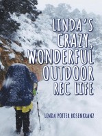 Linda's Crazy, Wonderful Outdoor Rec Life