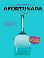 Afortunada: Un libro sobre la caótica belleza que atraviesa una mujer al dejar el alcohol