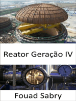 Reator Geração IV: Superar as deficiências das atuais instalações de energia nuclear