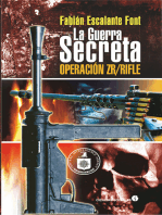 La Guerra Secreta: Operación ZR/Rifle