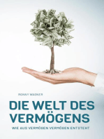 Die Welt des Vermögens: Wie aus Vermögen Vermögen entsteht