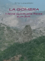 La Gomera Meine spirituelle Reise zum Ich: Erfahrungsbericht