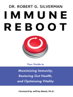 Immune Reboot: Your Guide to Maximizing Immunity, Restoring Gut Health, and Optimizing Vitality