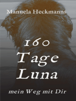 160 Tage Luna: mein Weg mit Dir