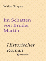 Im Schatten von Bruder Martin