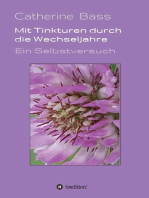 Mit Tinkturen durch die Wechseljahre: Ein Selbstversuch