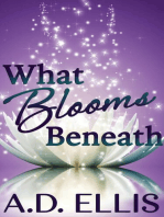 What Blooms Beneath