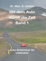 Mit dem Auto durch die Zeit Band 1: Auto-Erlebnisse für Liebhaber