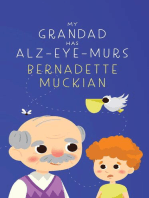 My Grandad Has Alz-Eye-Murs