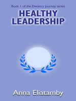 Healthy Leadership: Decency Journey, #1