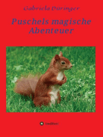 Puschels magische Abenteuer: Abenteuer der kleinen Tiere, in Wald und Feld!
