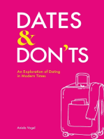 Dates & Don'ts: An exploration of dating in modern times