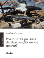 Por que as pulsões de destruição ou de morte?