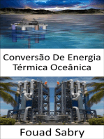 Conversão De Energia Térmica Oceânica: Das diferenças de temperatura entre as águas superficiais e profundas do oceano