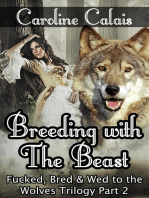 Breeding with the Beast (Fucked, Bred & Wed to the Wolves Trilogy Part 2): Fucked, Bred & Wed to the Wolves, #2