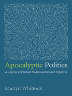 Apocalyptic Politics: A Taproot of Political Radicalization and Populism