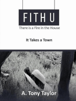 FITH U: There is a Fire in the House