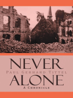 Never Alone: A Chronicle